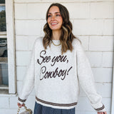 See You Cowboy Sweater