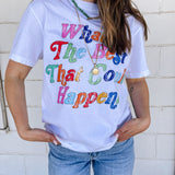Best That Could Happen Graphic Tee