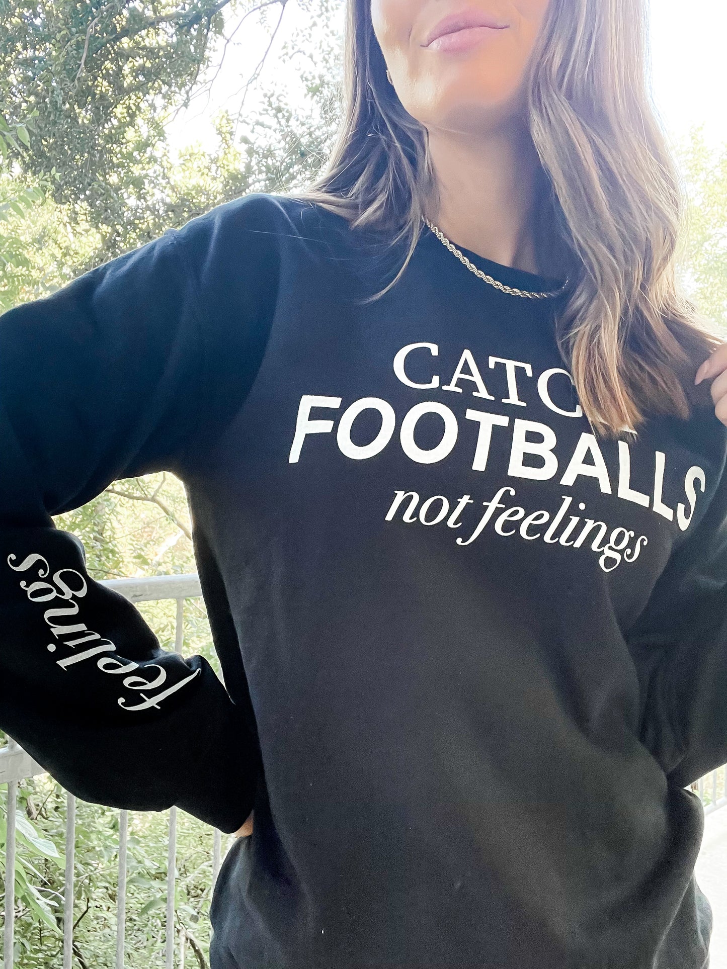 Catch Footballs NOT Feelings